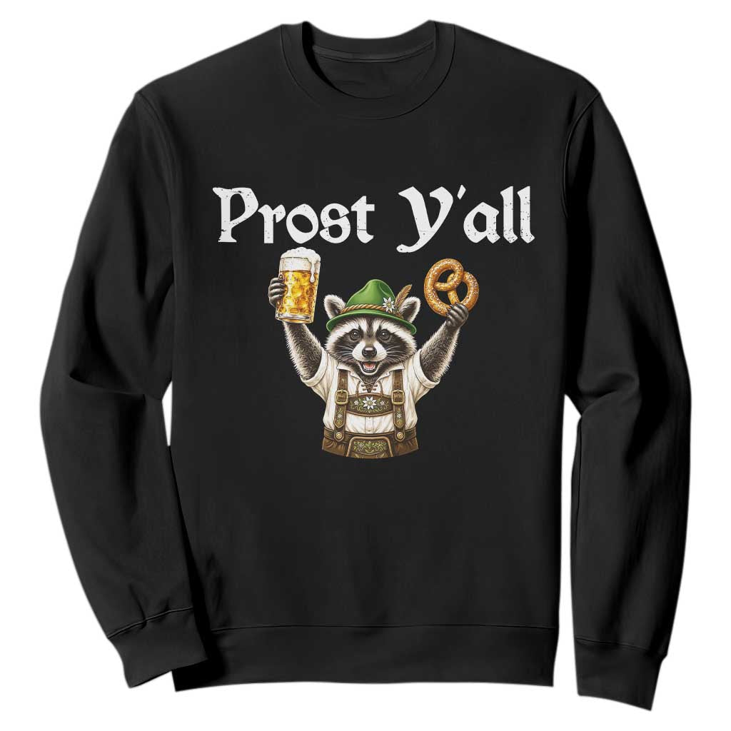 Oktoberfest Raccoon Prost Y'all Sweatshirt Funny German Beer Festival Pretzel