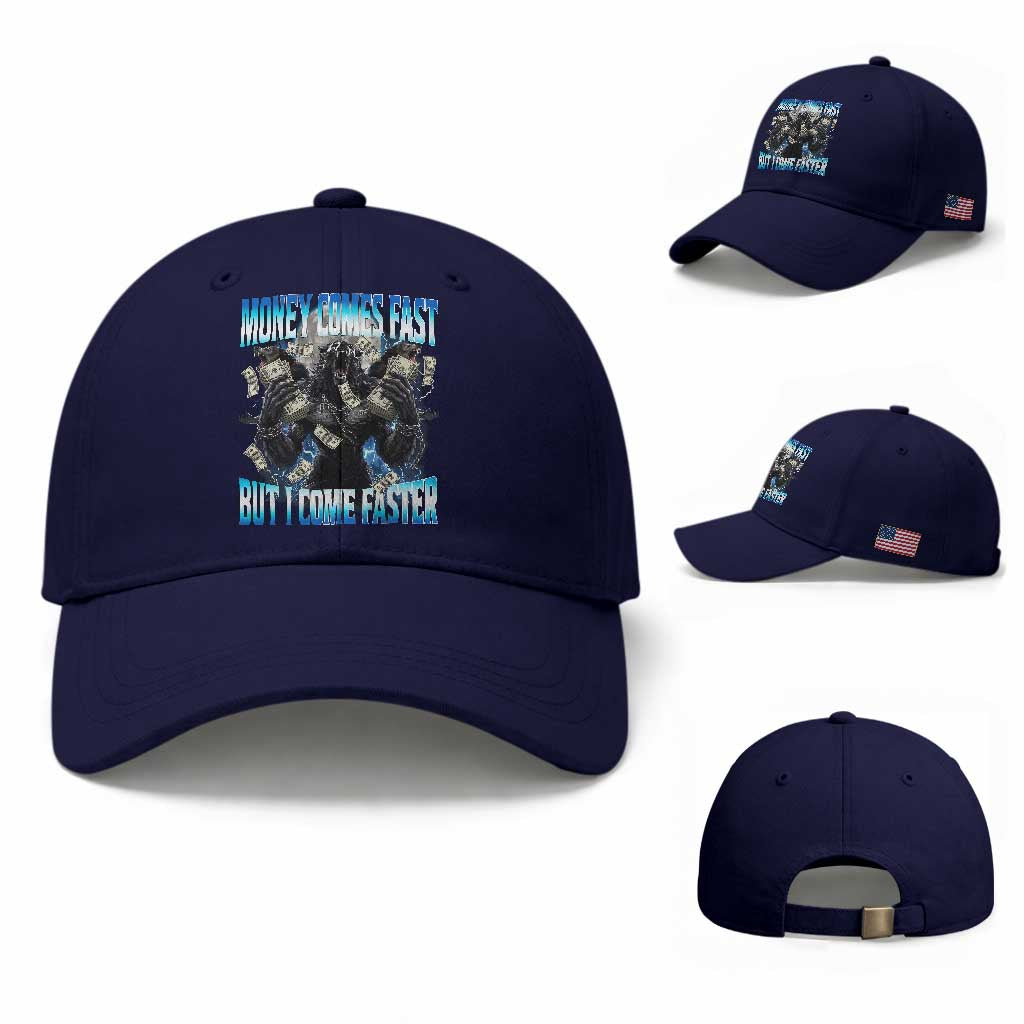 Money Comes Fast But I Come Faster Baseball Cap Funny Alpha Wolf Meme