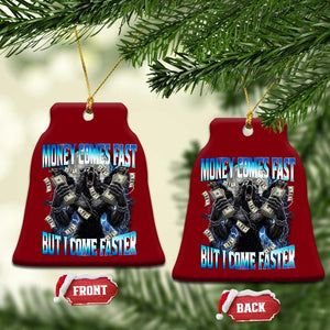 Money Comes Fast But I Come Faster Ceramic Ornament Funny Alpha Wolf Meme