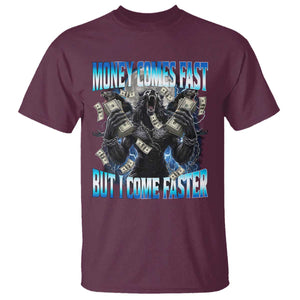 Money Comes Fast But I Come Faster T Shirt Funny Alpha Wolf Meme
