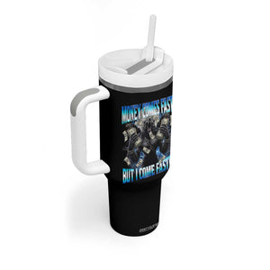 Money Comes Fast But I Come Faster Tumbler With Handle Funny Alpha Wolf Meme