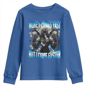 Money Comes Fast But I Come Faster Youth Sweatshirt Funny Alpha Wolf Meme
