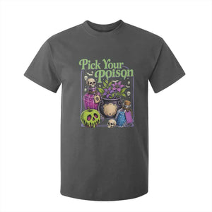 Pick Your Poison T Shirt For Kid Vintage Princess Halloween