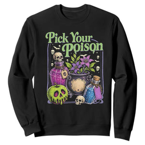 Pick Your Poison Sweatshirt Vintage Princess Halloween