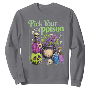 Pick Your Poison Sweatshirt Vintage Princess Halloween