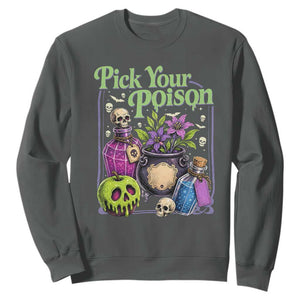 Pick Your Poison Sweatshirt Vintage Princess Halloween