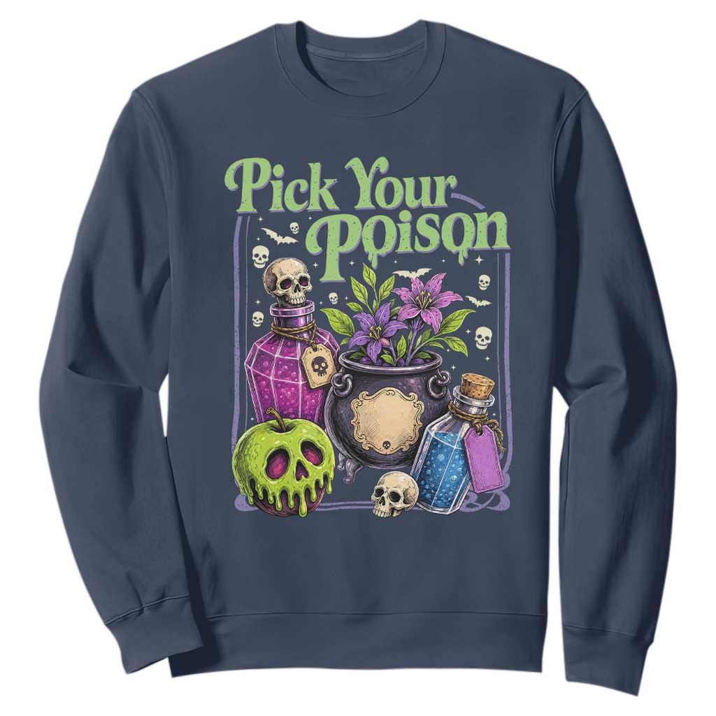Pick Your Poison Sweatshirt Vintage Princess Halloween