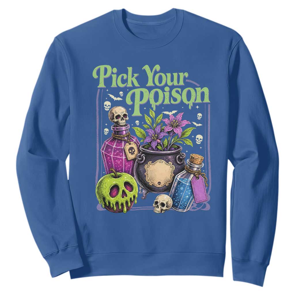 Pick Your Poison Sweatshirt Vintage Princess Halloween