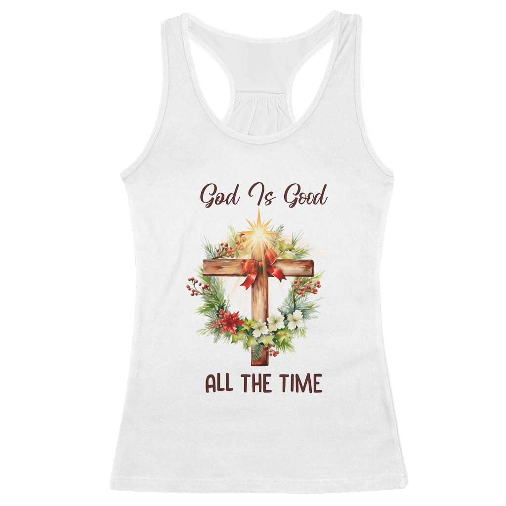 Cross Christian Christmas Racerback Tank Top God Is Good All The Time TS14 White Print Your Wear