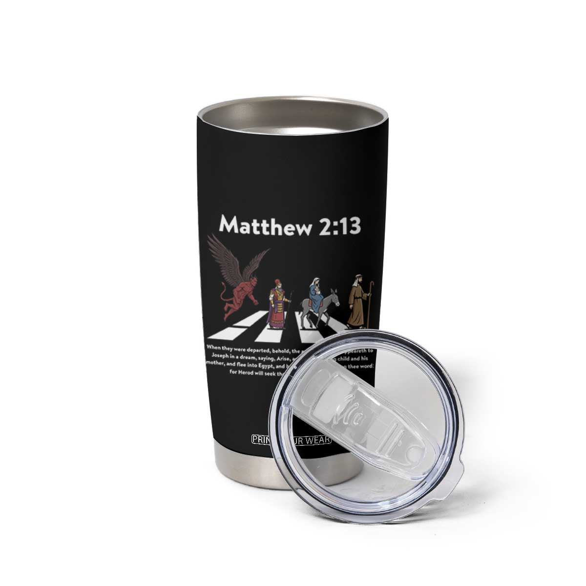 Jesus Christian Tumbler Cup Cross Bible Verse Matthew 2:13 TS14 Print Your Wear