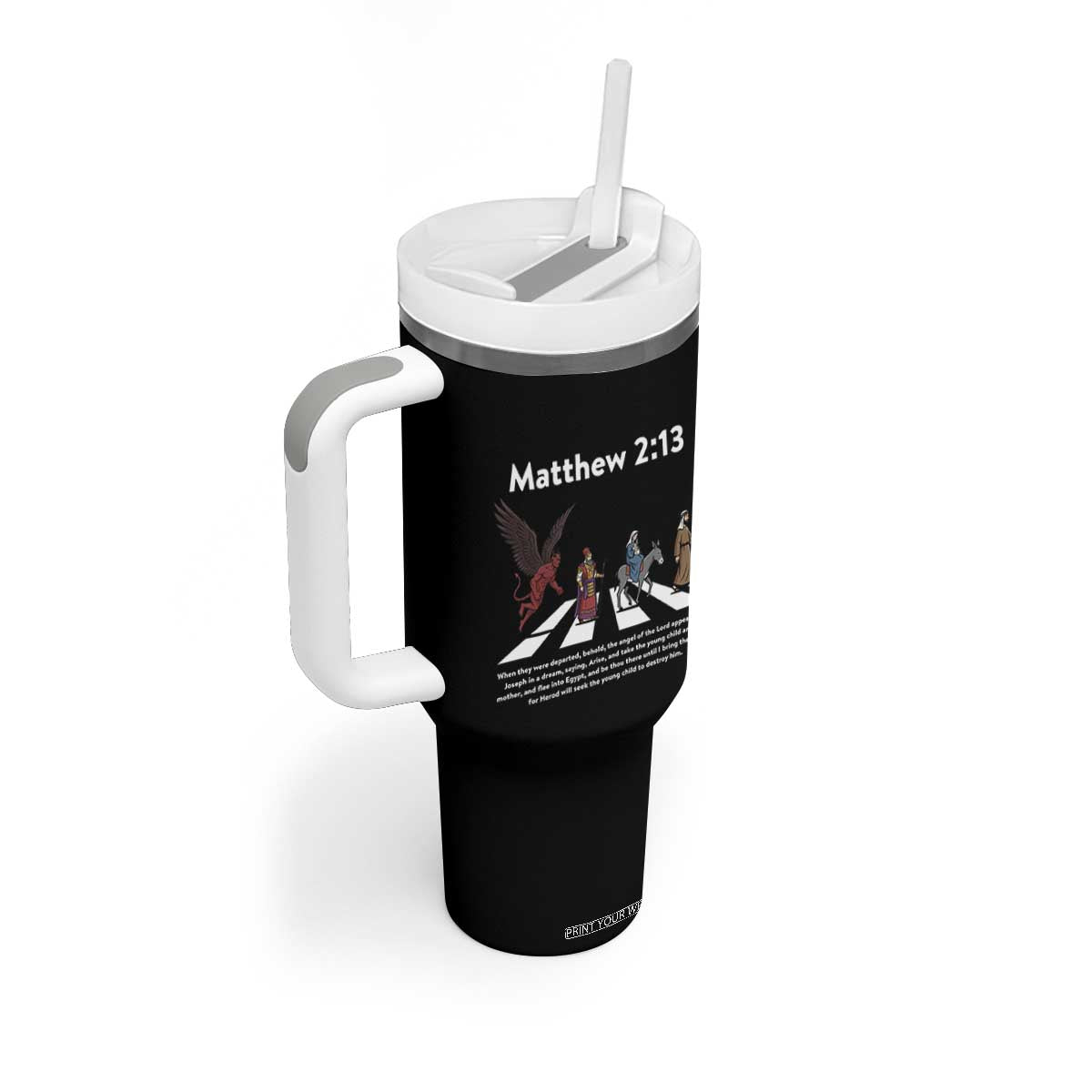 Jesus Christian Tumbler With Handle Cross Bible Verse Matthew 2:13 TS14 Print Your Wear
