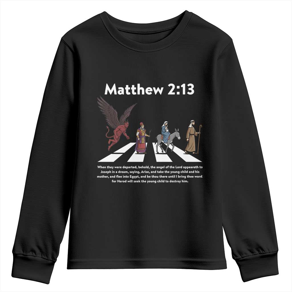 Jesus Christian Youth Sweatshirt Cross Bible Verse Matthew 2:13 TS14 Black Print Your Wear