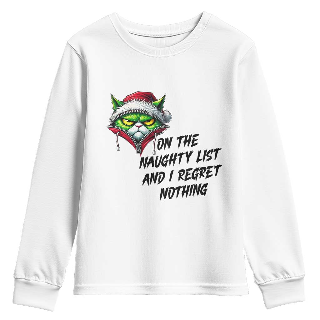 Funny Cat Green Christmas Youth Sweatshirt On The Naughty List And I Regret Nothing TS14 White Print Your Wear