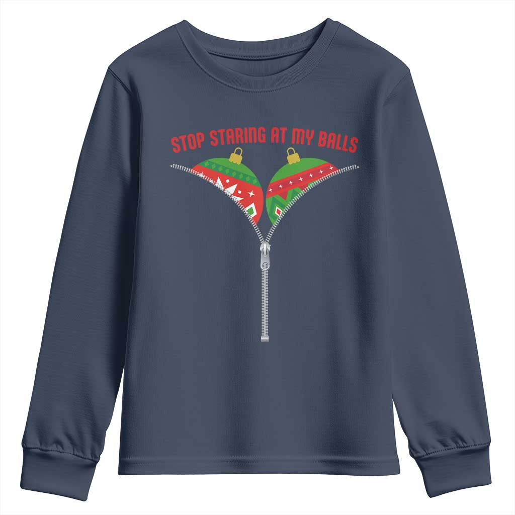 Funny Dirty Christmas Youth Sweatshirt Stop Staring At My Balls TS14 Navy Print Your Wear