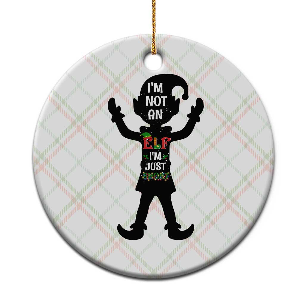 Funny Xmas Matching Family Ceramic Ornament I Am Not An Elf Im Just Short TS14 1pc Christmas Plaid Print Your Wear