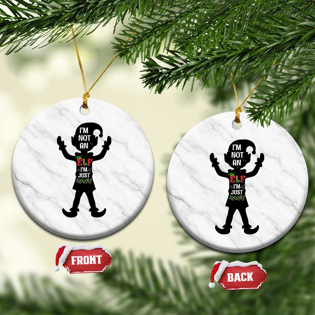 Funny Xmas Matching Family Ceramic Ornament I Am Not An Elf Im Just Short TS14 1pc White Marble Print Your Wear
