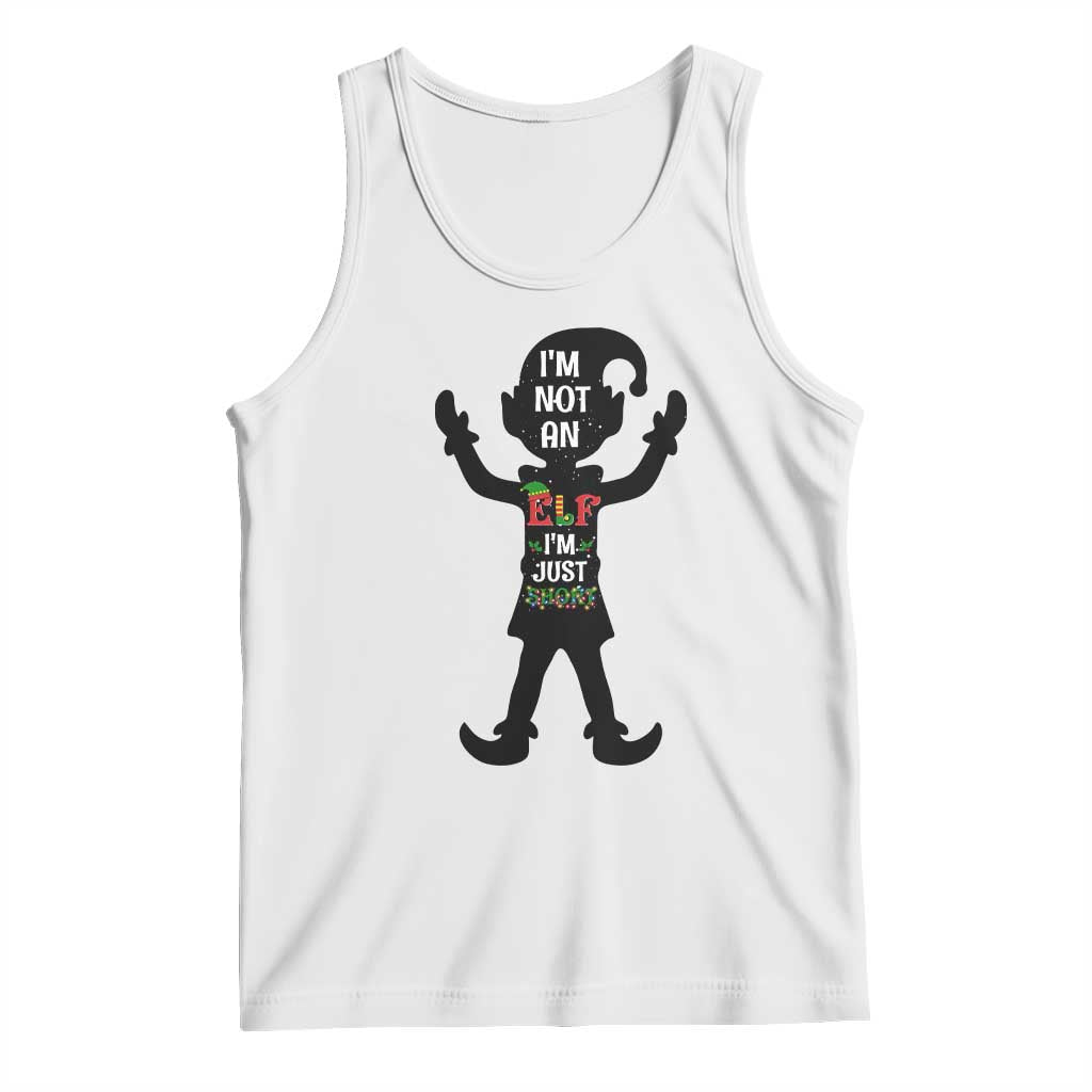 Funny Christmas Matching Family Tank Top I Am Not An Elf Im Just Short TS14 White Print Your Wear