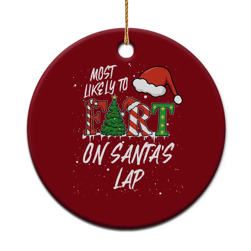 Funny Xmas Matching Family Ceramic Ornament Most Likely To Fart On Santa Lap TS14 1pc Red Print Your Wear