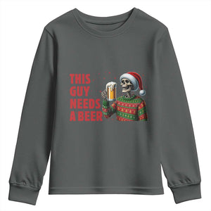 Funny Skeleton Beer Christmas Youth Sweatshirt This Guy Needs A Beer TS14 Dark Heather Print Your Wear