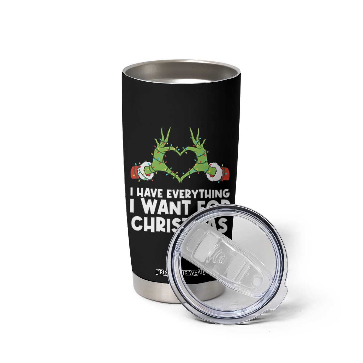Funny Elf Hand Christmas Tumbler Cup I Have Everything I Want For Christmas TS14 Print Your Wear