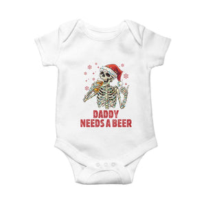 Funny Skeleton Beer Christmas Baby Onesie Daddy Needs A Beer TS14 White Print Your Wear