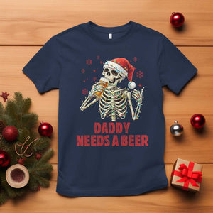 Funny Skeleton Beer Christmas T Shirt Daddy Needs A Beer TS14 Navy Print Your Wear