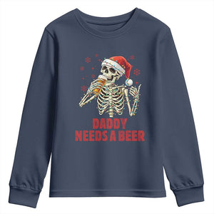 Funny Skeleton Beer Christmas Youth Sweatshirt Daddy Needs A Beer TS14 Navy Print Your Wear