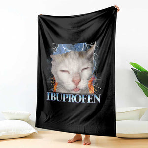 Funny Cat Meme Throw Blanket Ibuprofen Silly Kitten TS14 Print Your Wear