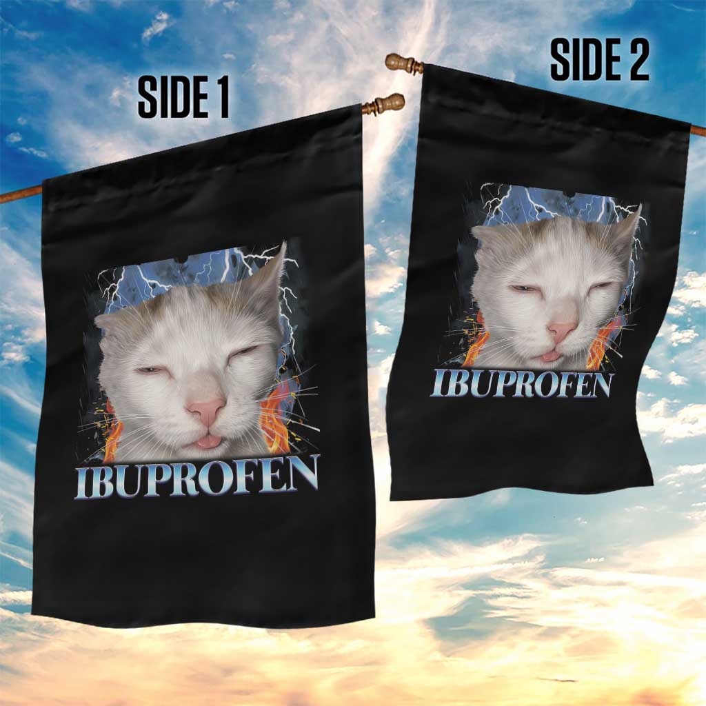 Funny Cat Meme Garden Flag Ibuprofen Silly Kitten TS14 Print Your Wear