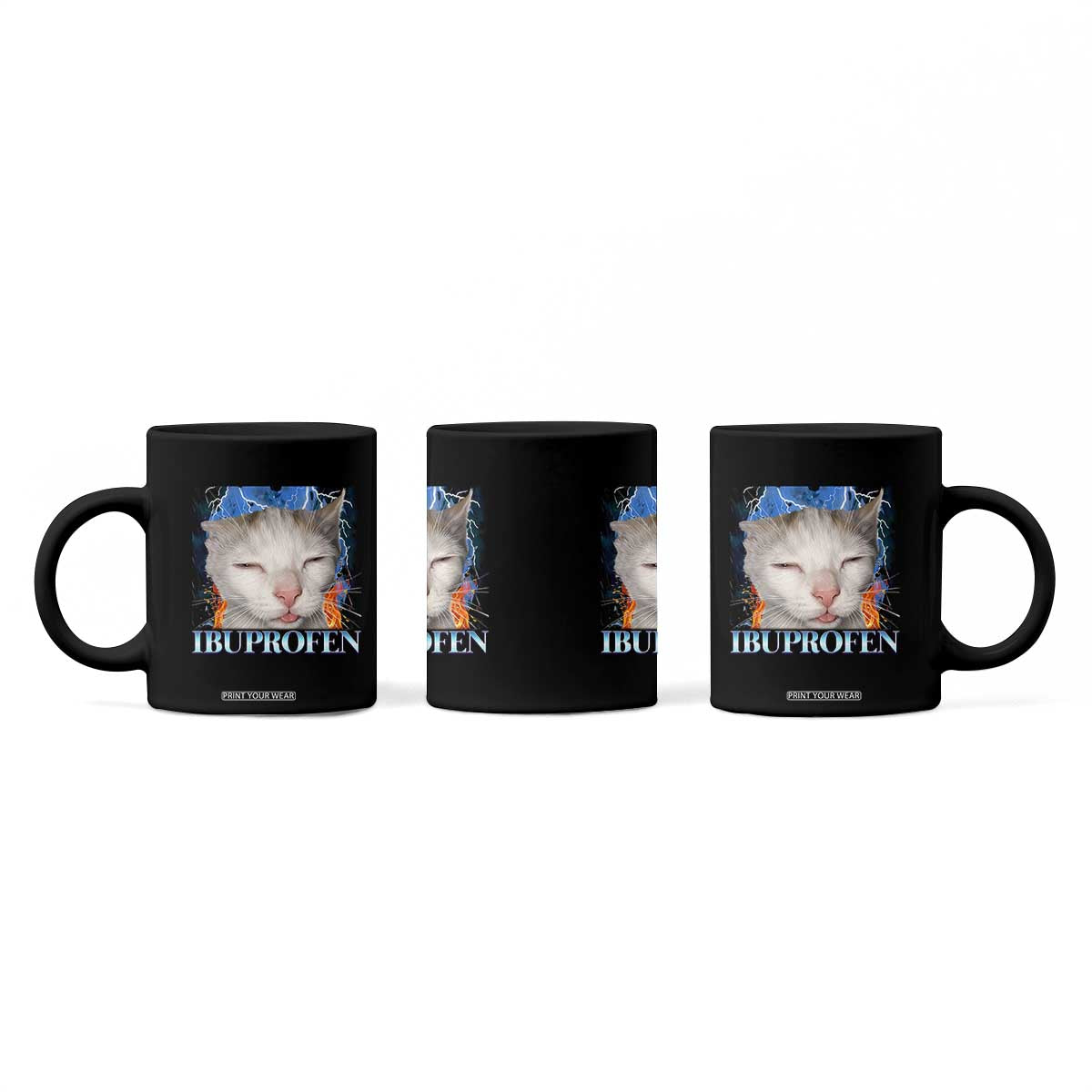 Funny Cat Meme Coffee Mug Ibuprofen Silly Kitten TS14 Print Your Wear