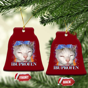Funny Cat Meme Ceramic Ornament Ibuprofen Silly Kitten TS14 Print Your Wear