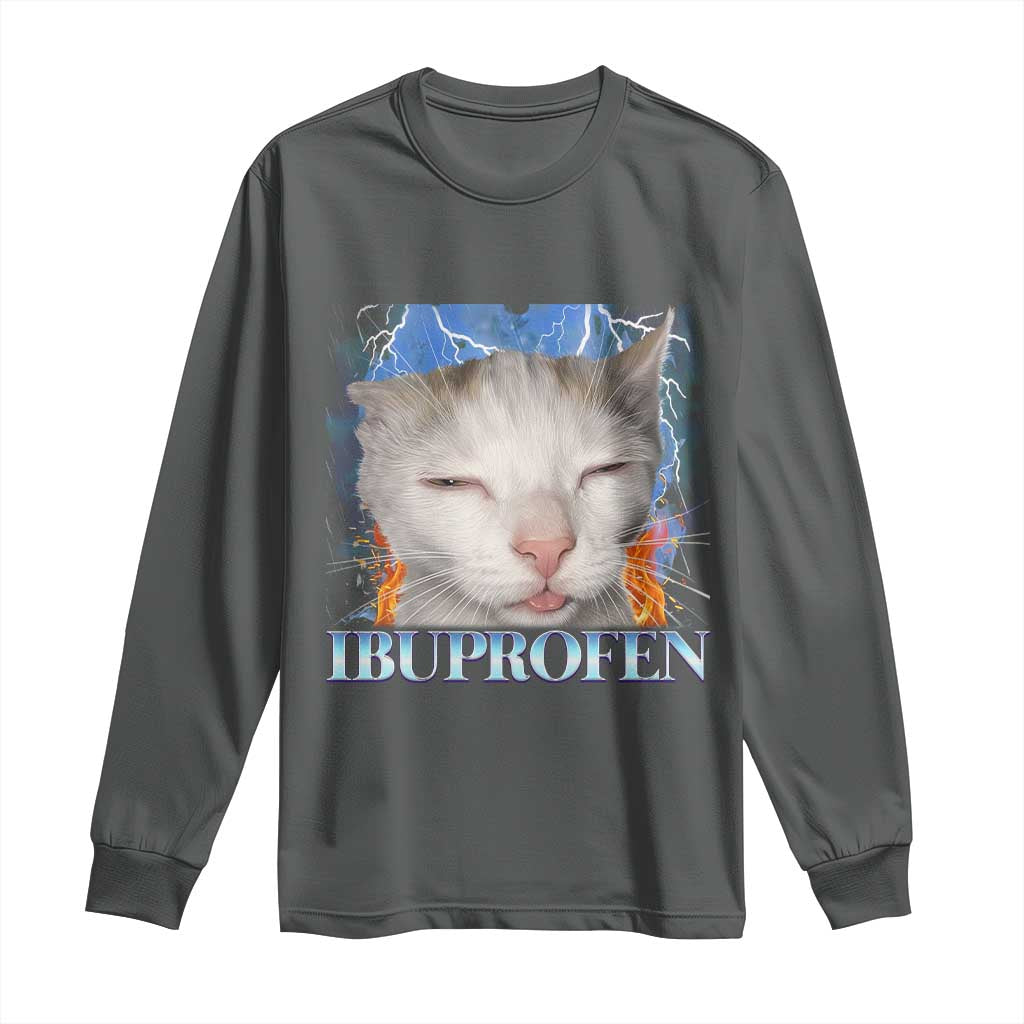 Funny Cat Meme Long Sleeve Shirt Ibuprofen Silly Kitten TS14 Dark Heather Print Your Wear