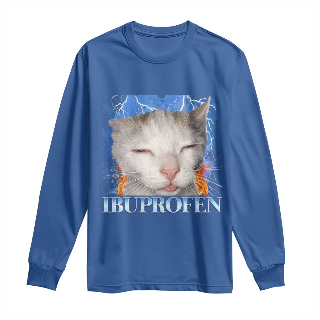 Funny Cat Meme Long Sleeve Shirt Ibuprofen Silly Kitten TS14 Royal Blue Print Your Wear