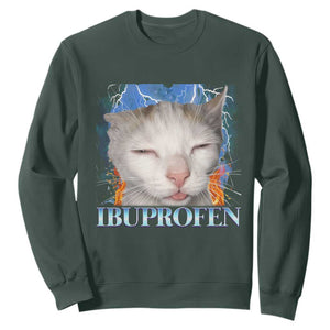 Funny Cat Meme Sweatshirt Ibuprofen Silly Kitten TS14 Dark Forest Green Print Your Wear