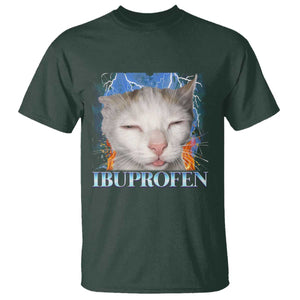 Funny Cat Meme T Shirt Ibuprofen Silly Kitten TS14 Dark Forest Green Print Your Wear