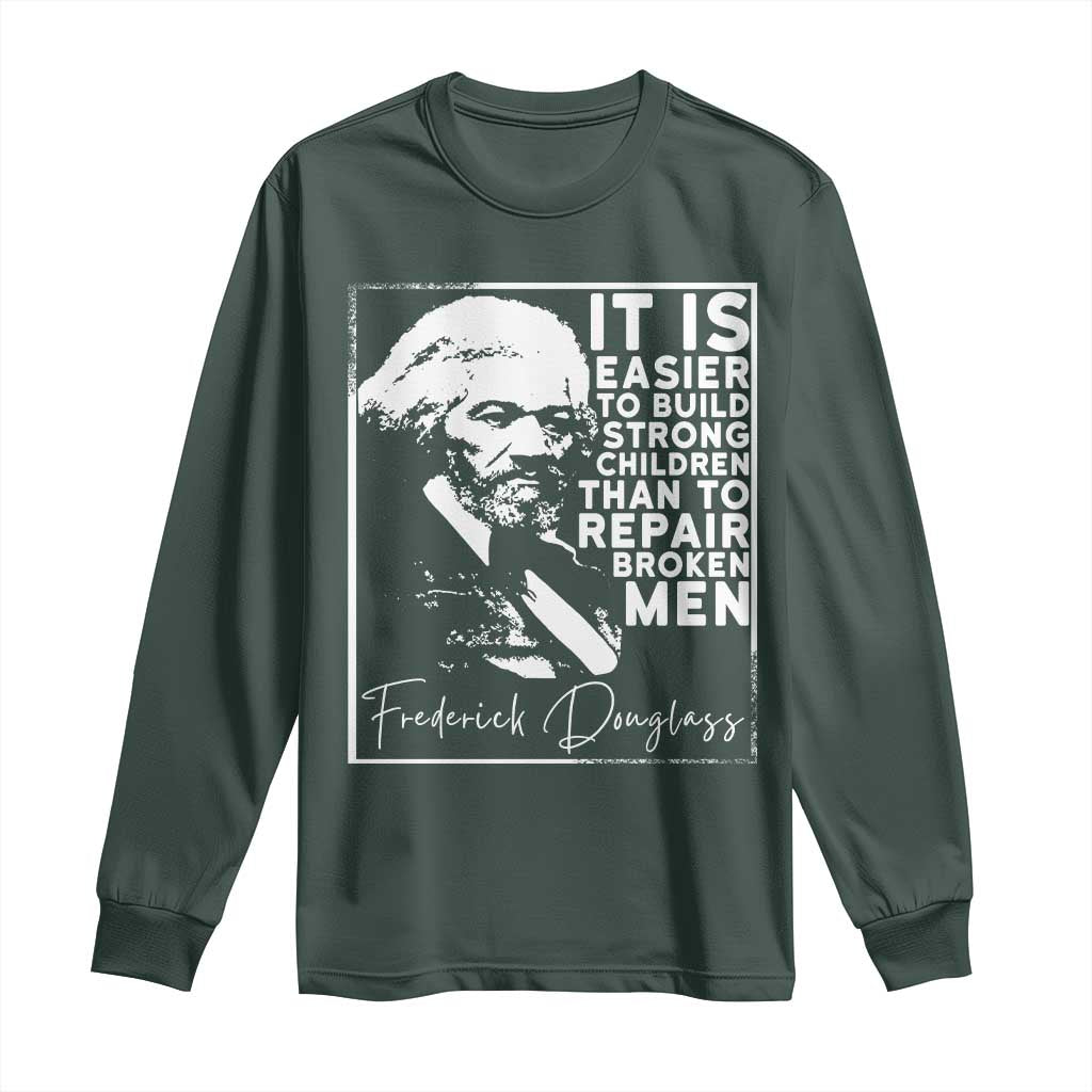 Frederick Douglass Quote Long Sleeve Shirt Black History Month TS14 Dark Forest Green Print Your Wear