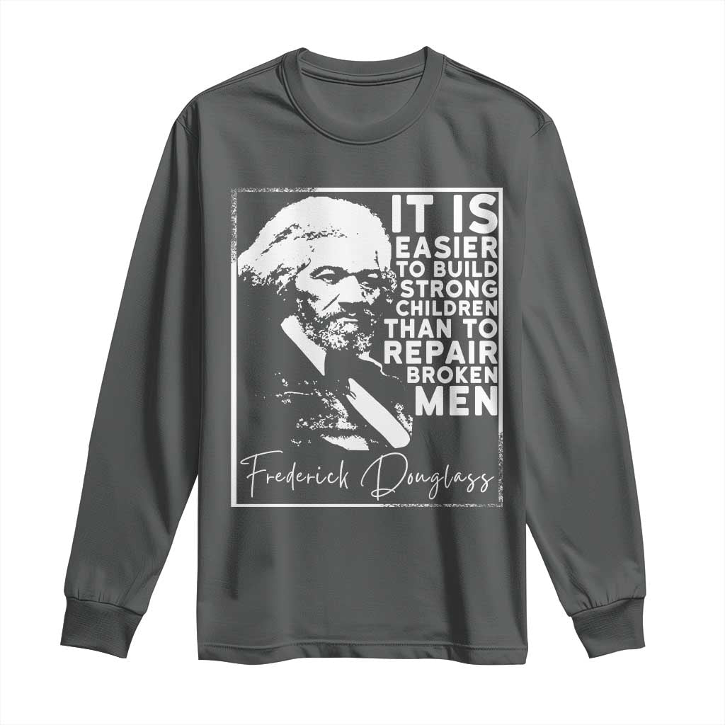 Frederick Douglass Quote Long Sleeve Shirt Black History Month TS14 Dark Heather Print Your Wear