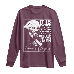 Frederick Douglass Quote Long Sleeve Shirt Black History Month TS14 Maroon Print Your Wear