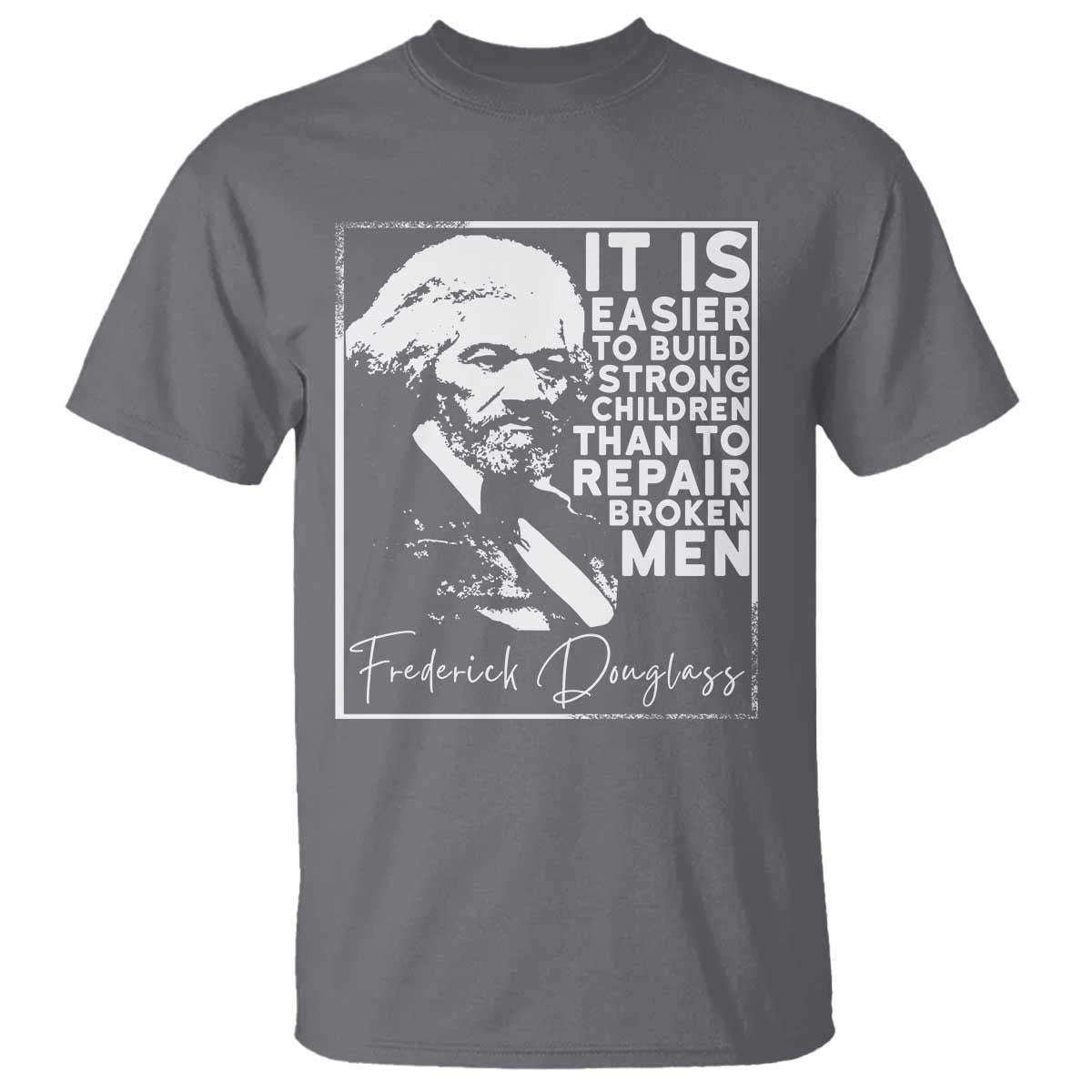 Frederick Douglass Quote T Shirt Black History Month TS14 Charcoal Print Your Wear