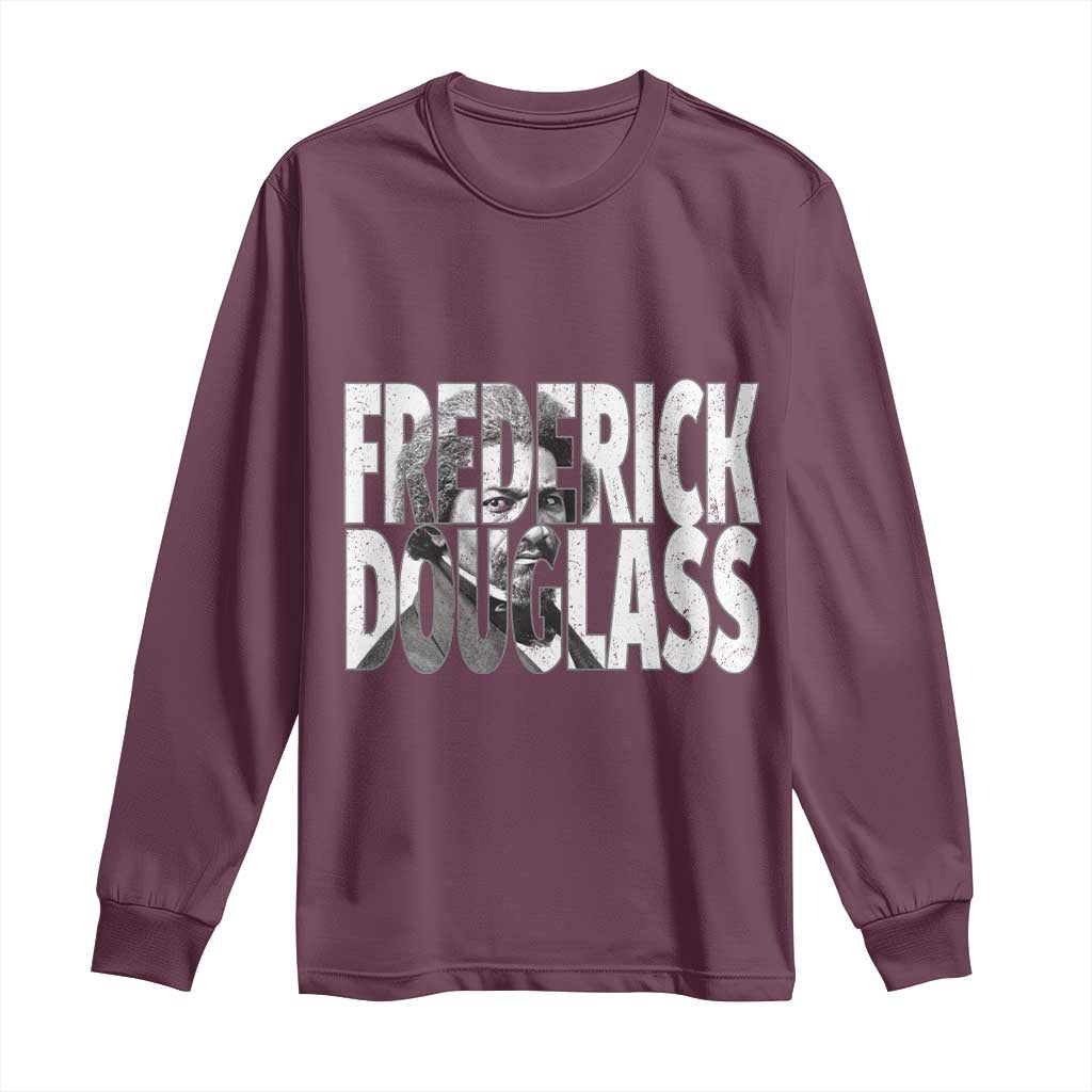Frederick Douglass Long Sleeve Shirt Black History Month TS14 Maroon Print Your Wear