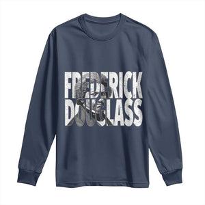 Frederick Douglass Long Sleeve Shirt Black History Month TS14 Navy Print Your Wear