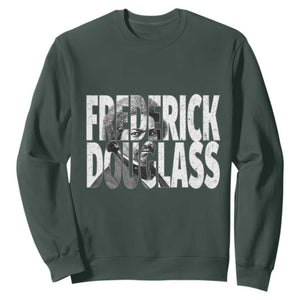 Frederick Douglass Sweatshirt Black History Month TS14 Dark Forest Green Print Your Wear