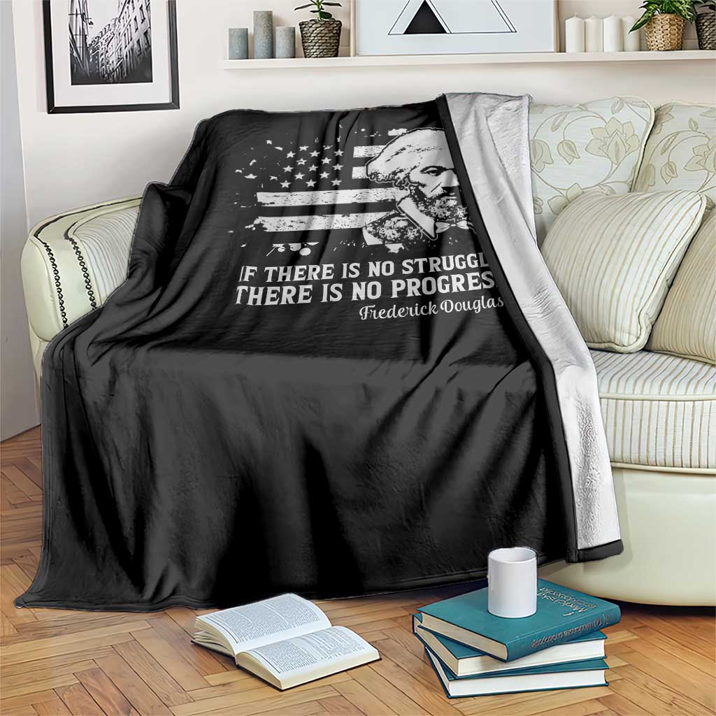 Frederick Douglass Quote Throw Blanket Is There Is No Struggle There Is No Progress TS14 Print Your Wear