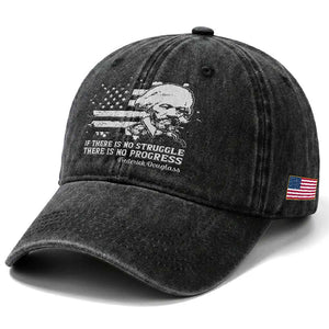 Frederick Douglass Quote Washed Cotton Baseball Cap Is There Is No Struggle There Is No Progress TS14 Print Your Wear