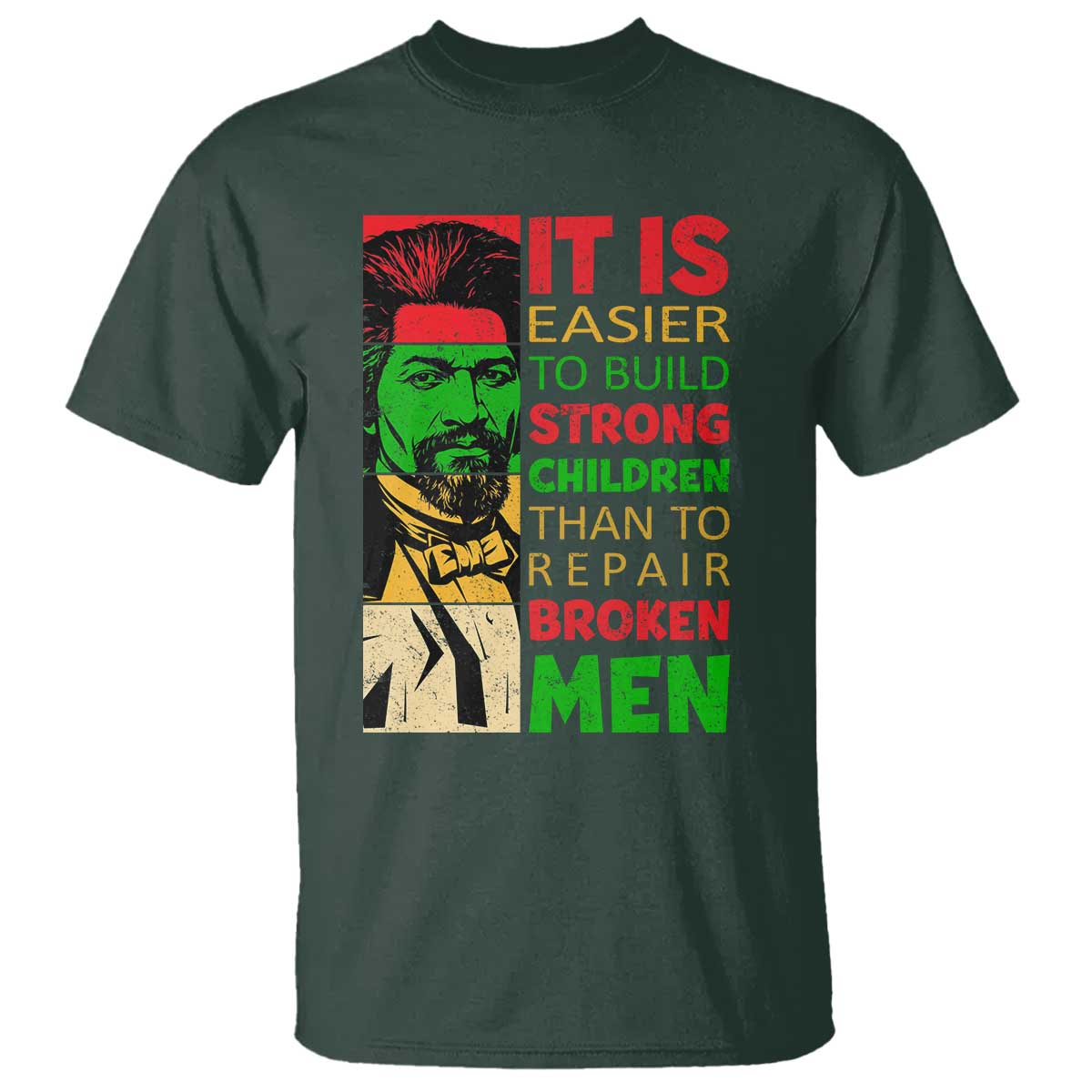 Frederick Douglass Pride Quote T Shirt Black History Month TS14 Dark Forest Green Print Your Wear