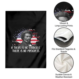 Frederick Douglass American Flag Garden Flag Is There Is No Struggle There Is No Progress TS14 Print Your Wear