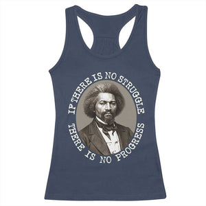 Frederick Douglass Pride Quote Racerback Tank Top Is There Is No Struggle There Is No Progress TS14 Navy Print Your Wear