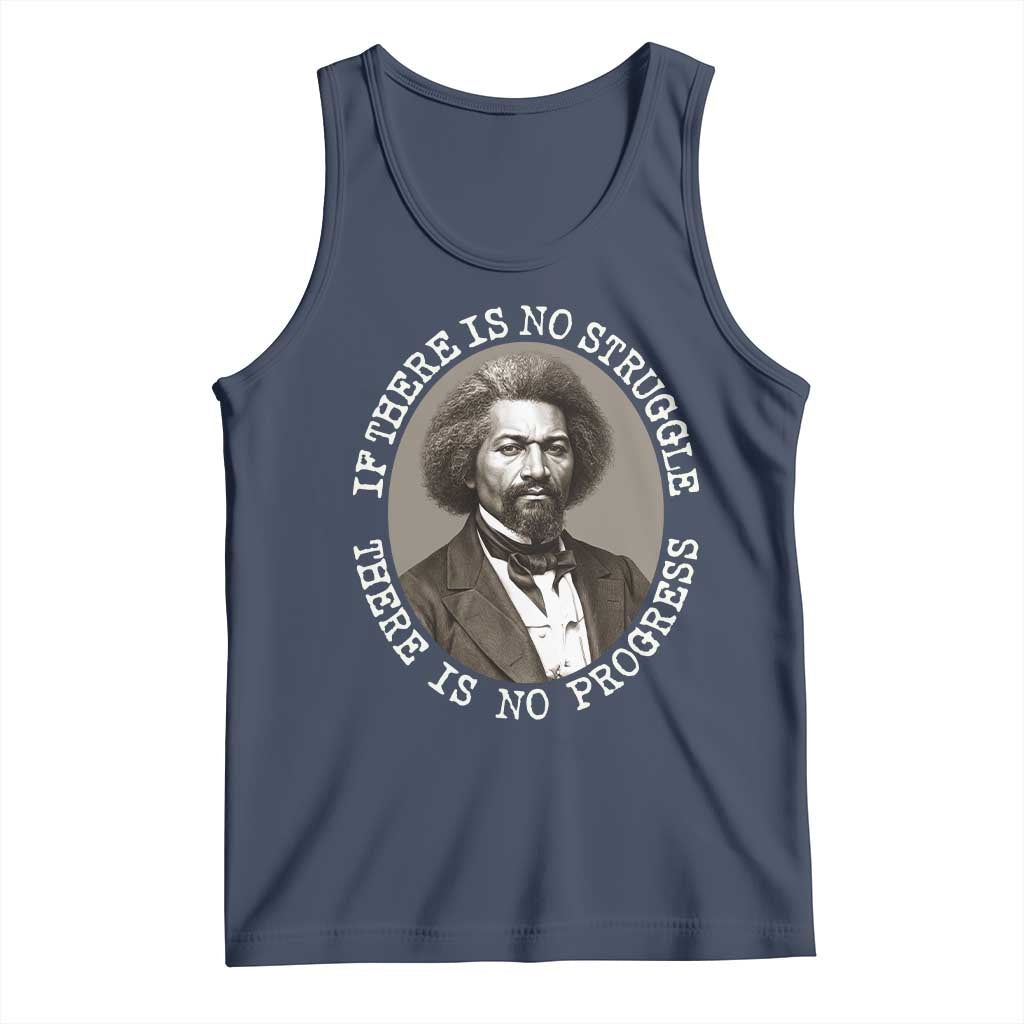Frederick Douglass Pride Quote Tank Top Is There Is No Struggle There Is No Progress TS14 Navy Print Your Wear