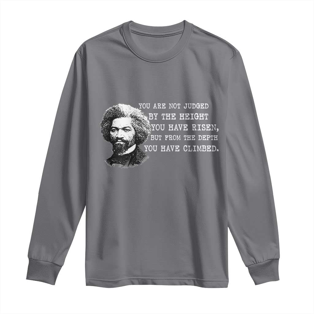 Frederick Douglass Quote Long Sleeve Shirt Black History Month TS14 Charcoal Print Your Wear