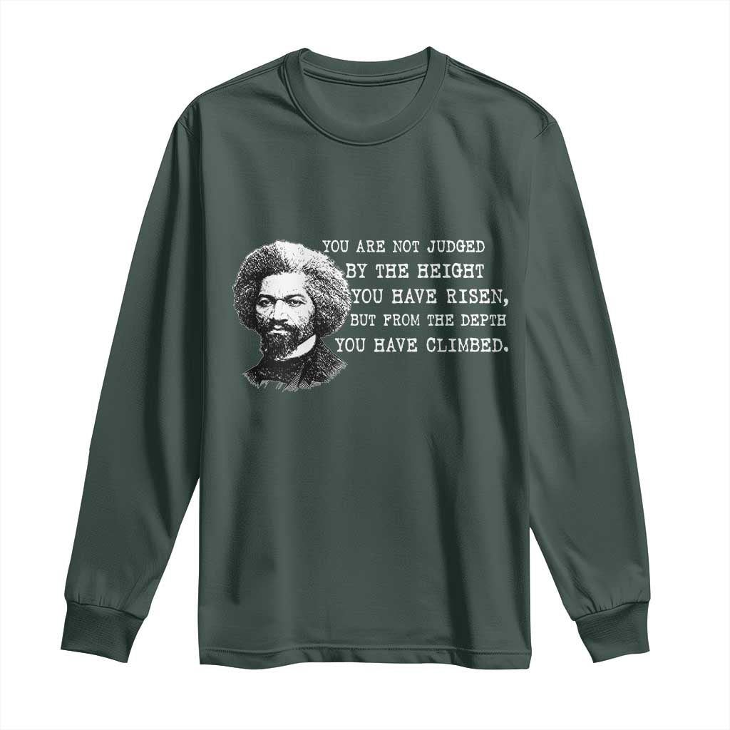 Frederick Douglass Quote Long Sleeve Shirt Black History Month TS14 Dark Forest Green Print Your Wear